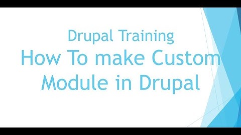 Drupal Training | Tutorial For Beginners | How To Make Custom Module In Drupal