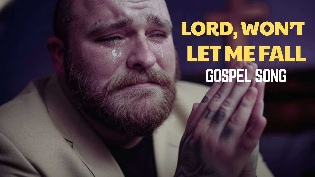 Lord, Won’t Let Me Fall | Powerful Christian Worship Song 2025