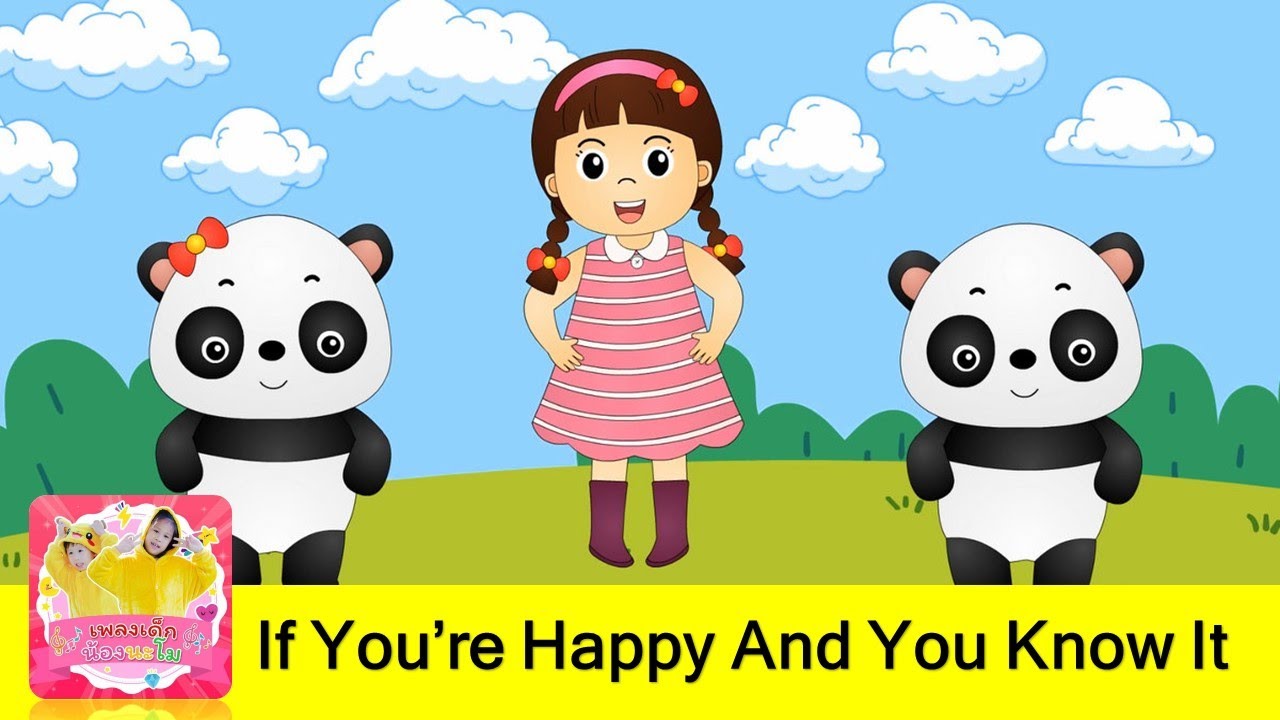 If You re Happy | เพลงเด็กภาษาอังกฤษ | nursury rhymes | หากว่าเรากำลังสบาย  | แอนนิเมชั่นใหม่2564