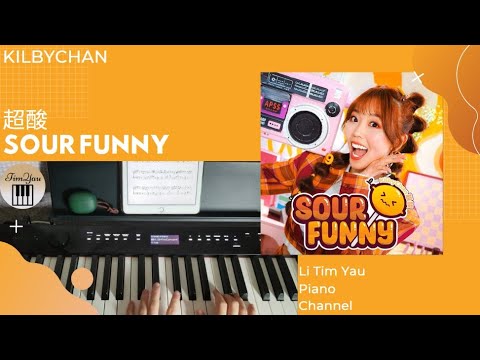 SOUR FUNNY (Piano Cover) - 超酸 KILBYCHAN