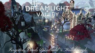 Forgotten Lands Haunted City Speedbuild & Walkthrough | Disney Dreamlight Valley