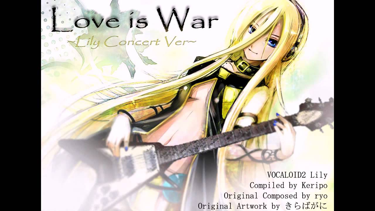 VOCALOID2」 - Love is War ~Lily Concert Ver~ 【恋は戦争 リリーの