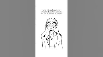 “we often choose our favourite characters because we see ourselves in them” trend