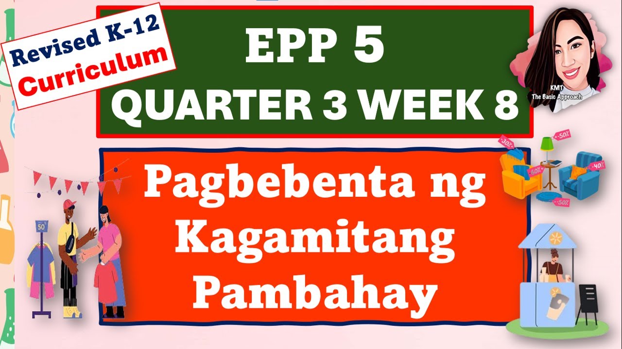 EPP 5 QUARTER 3 WEEK 8 REVISED K - 12 CURRICULUM #epp5quarter3week8 ...