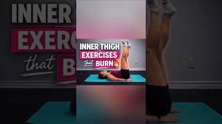 Inner Thigh Exercises that BURN 🔥  #innerthigh #legburn #legworkouts #legday #legday #fitwomen