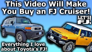Why the FJ Cruiser is so Great! - Why to Buy an FJ Cruiser by FJX2000 Productions 77,418 views 1 year ago 14 minutes, 49 seconds