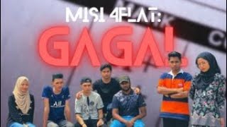 Misi 4flat: GAGAL