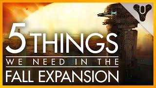 5 Things We Need In The Fall Expansion Destiny