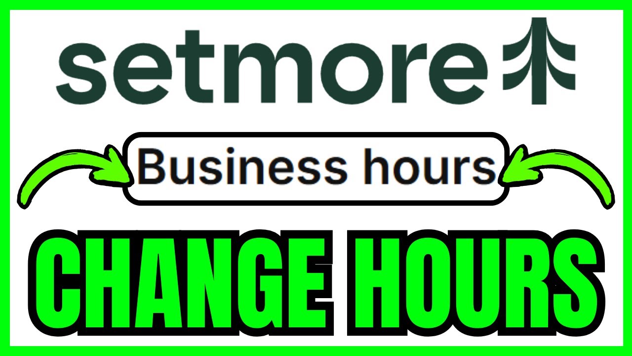 How To CHANGE Business Hours On Setmore (QUICK & EASY) 2026