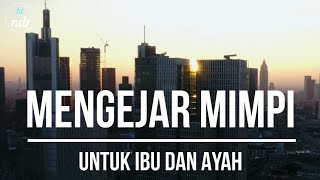 MENGEJAR MIMPI UNTUK IBU & AYAH | PUISI SEDIH | MUSIKALISASI PUISI