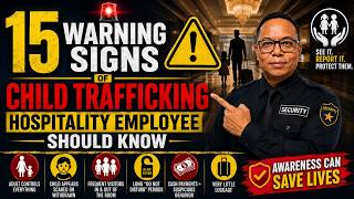 Child trafficking: 15 warning signs hospitality employee should know