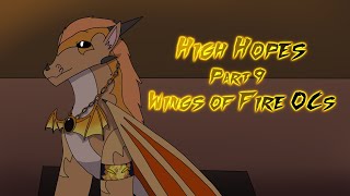 High Hopes||OC MAP||Part 9