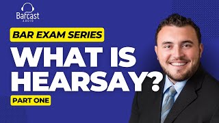 Hearsay Explained | Bar Exam Basics | Evidence | Law School and Bar Exam Prep
