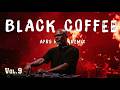 🔥 AFRO / MELODIC HOUSE 2026 - DEEP & HYPNOTIC SET BLACK NIGHTS🔥 BLACK COFFEE | CoCa Deep (Vol.9)
