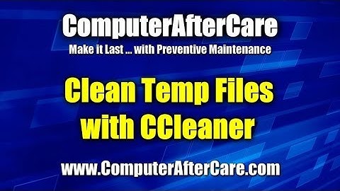 Clean Temp Files with CCleaner