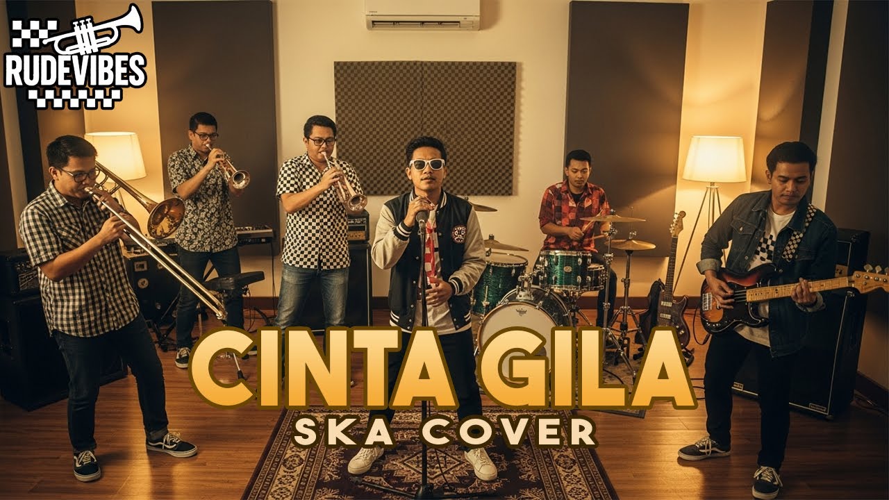 CINTA GILA - UNGU SKA COVER VERSION (RUDE VIBES)