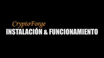 CryptoForge | Instalación y funcionamiento.