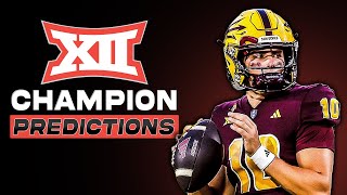 Big 12 Football Teams Who Could be Conference Champions in 2025