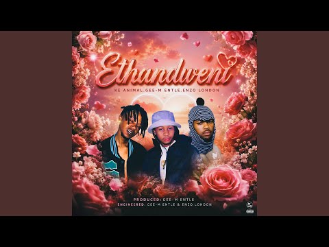 Ethandweni (feat. Gee-M Entle & Enzo London)