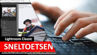 Lightroom Classic | Slim werken met Sneltoetsen (Dutch)