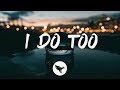 The Reklaws - I Do Too (Lyrics)