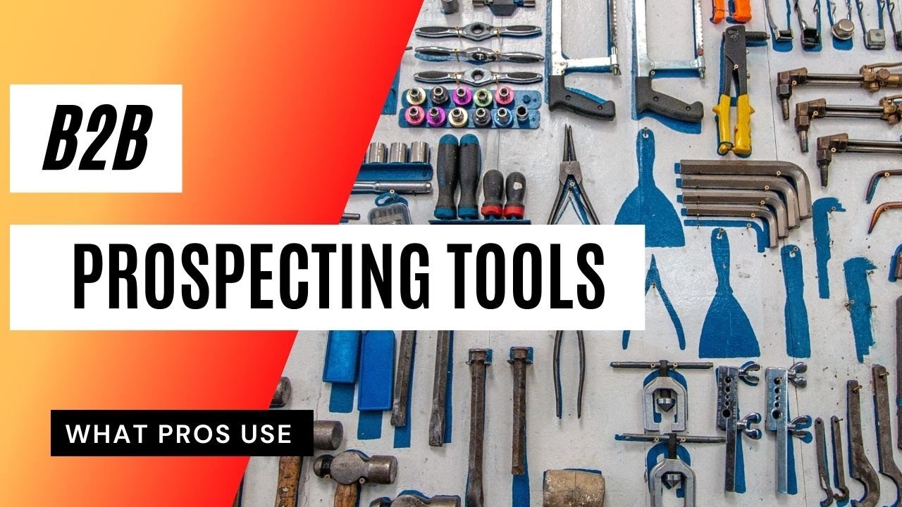 #208 - Essential B2B Prospecting Tools For Modern Sales Teams - YouTube