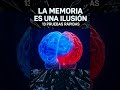 🧠👁️ La Memoria Es Una Ilusión. #short #viral #curiosidades #psicologia #youtubeshorts