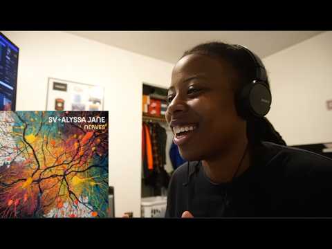SV, Alyssa Jane - Nerves (REACTION)