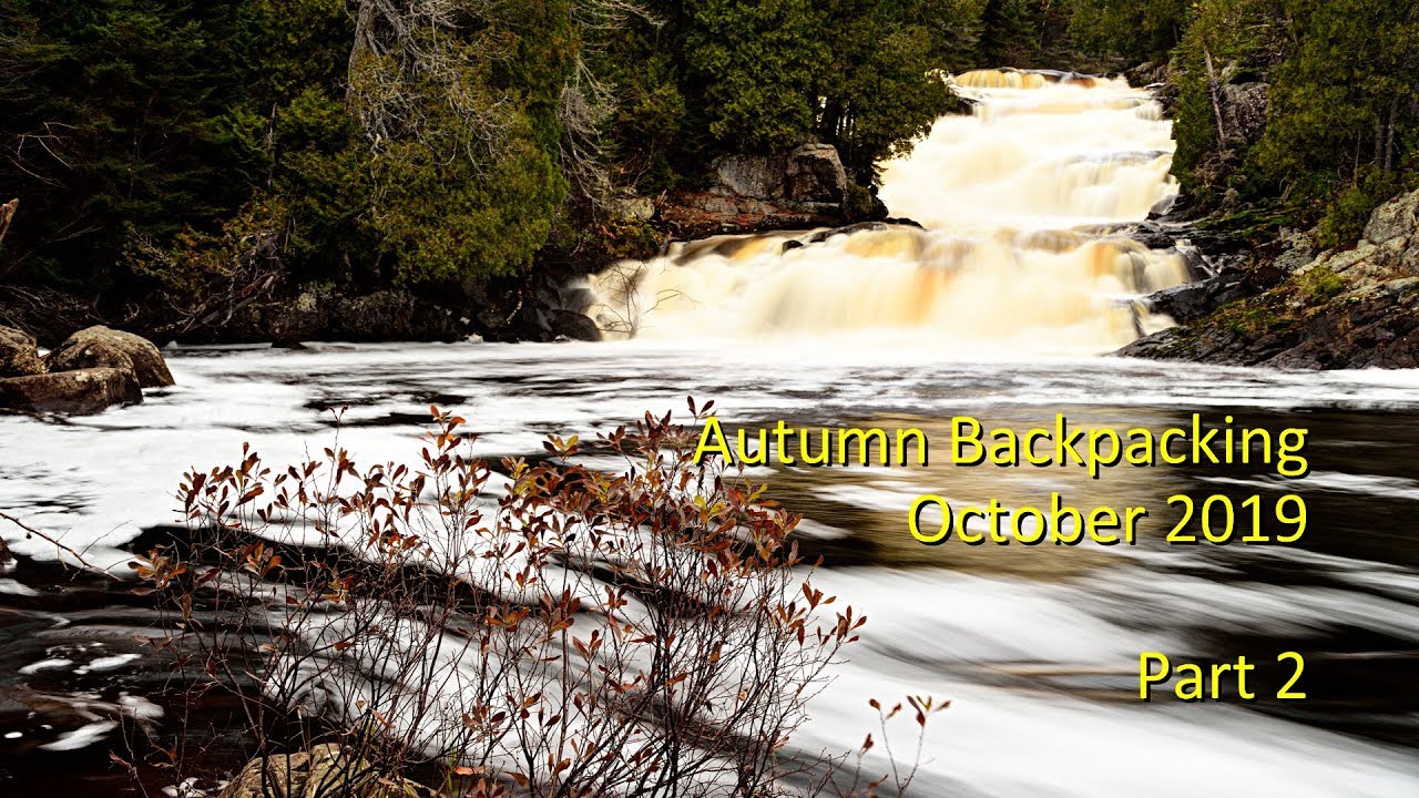Autumn Backpacking -- October 2019 -- Part 2 - YouTube