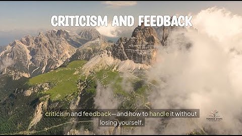 Self Esteem Series (8/10) How to Handle Criticism and Feedback
