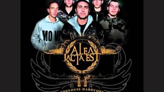 Alea Jacta Est - Your Reign Ends Here