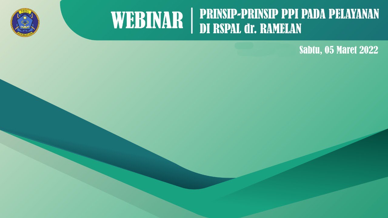 WEBINAR PENCEGAHAN DAN PENGENDALIAN INFEKSI