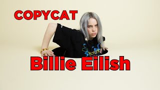 Billie Eilish - COPYCAT (Music Video)