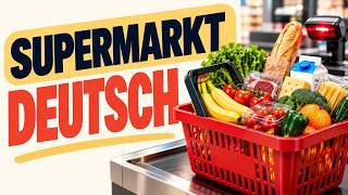 German Supermarket Vocabulary Beginners Must Know