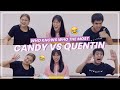 Who Knows Who The Most: Candy vs Quentin Edition | Ciara Sotto