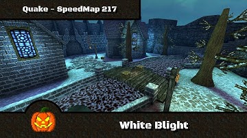 Quake: SM217 - #3 - White Blight