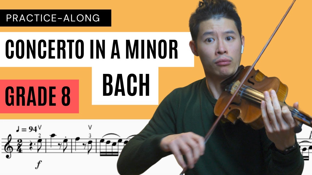 Violin Concerto in A Minor, J.S. Bach  (ABRSM Violin Grade 8 A5 2024 - ) - PlayAlong Series