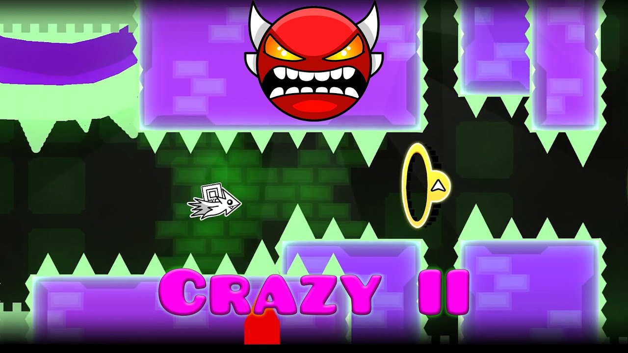 Crazy II - 100% [Insane Demon] - YouTube