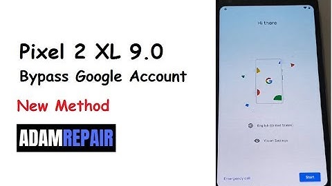 How to bypass Google Pixel 2 XL Google Account 9.0 new method
