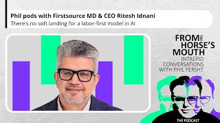 Ritesh Idnani in conversation with Phil Fersht of HFS Research