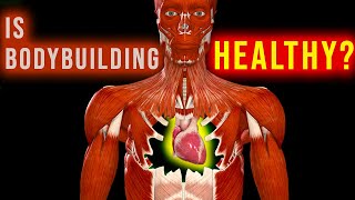 Is bodybuilding good for heart health? | Is bodybuilding healthy?