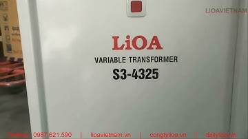 🔴 Máy Biến Áp Vô Cấp LiOA S3-4325 Điều Chỉnh 3 Pha 5V ~ 430V Công Suất 15KVA 25A