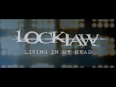 Lockjaw Releases new music Video for Living In My Head!