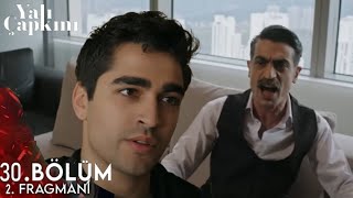 Yalı Çapkını 30.Bölüm 2.Fragmanı