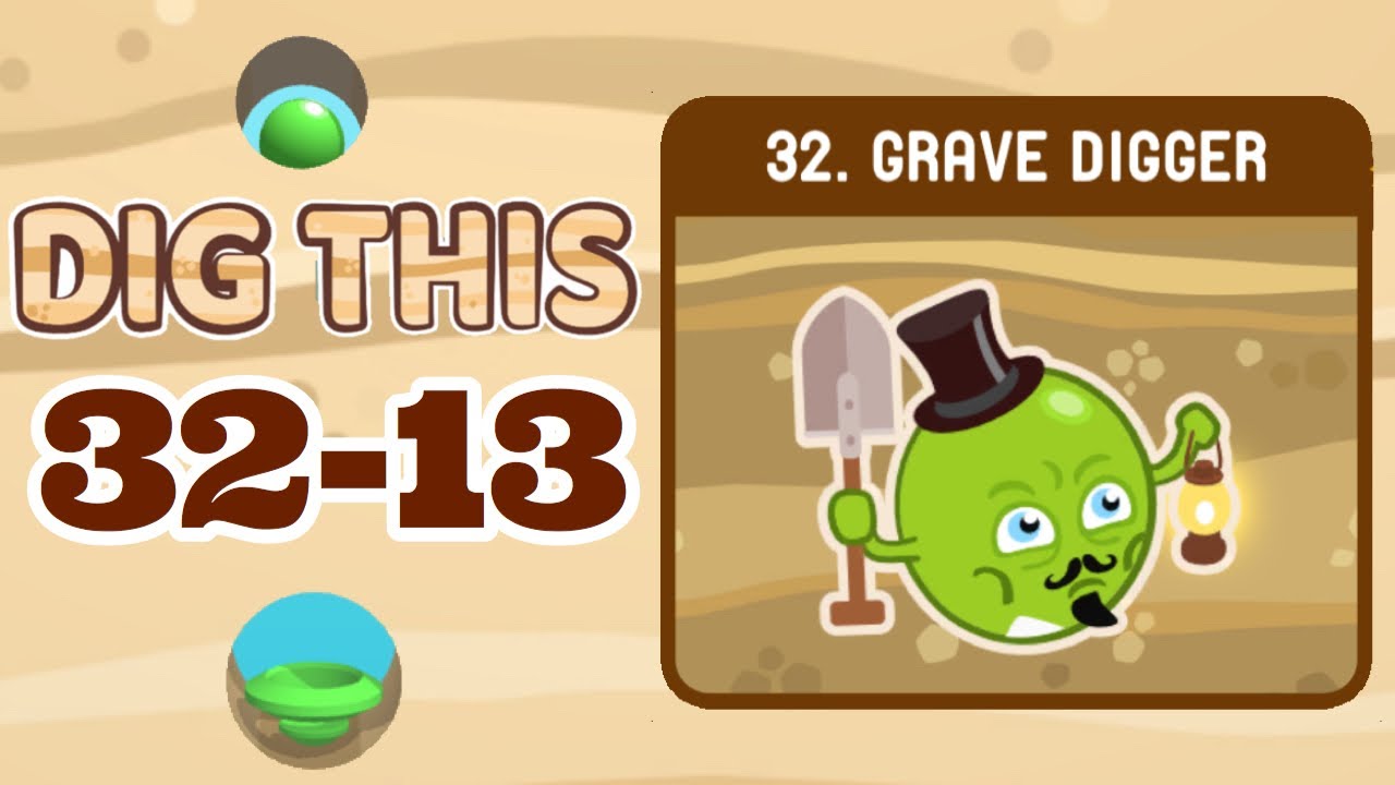 【Dig This】Level 32-13