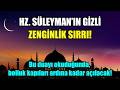 HZ. SÜLEYMAN’IN MUCİZE ZENGİNLİK SIRRI! Bu Duayı Oku, Bolluk ve Bereket Hayatına Yağsın!