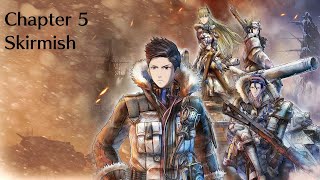 Valkyria Chronicles 4 Chapter 5/Skirmish
