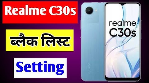 Realme C30s blacklist setting | Realme C30s me number block unblock kaise kare
