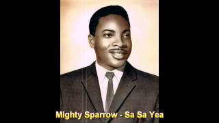 Mighty Sparrow - Sa Sa Yea [1969] chords