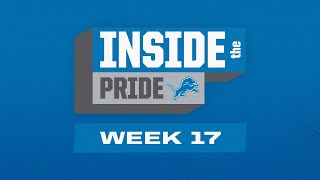 Inside the Pride | 2023 Week 17